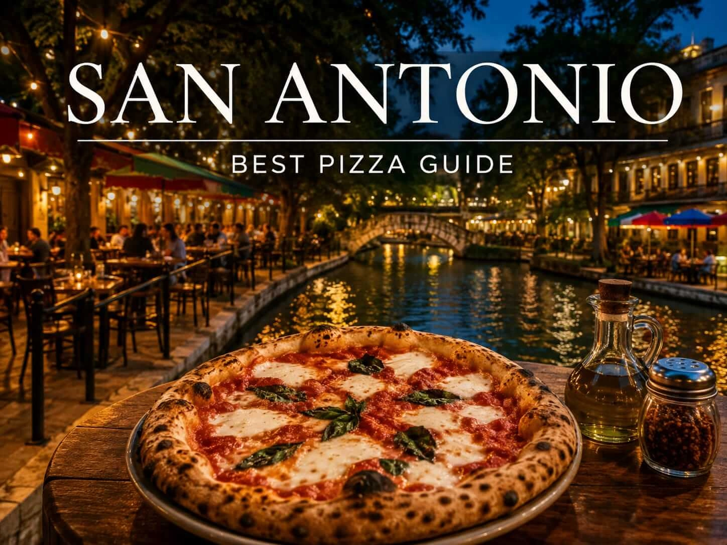 The 10 Best Pizzerias in San Antonio: Complete Insider Guide